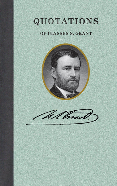 Quotations of Ulysses S. Grant Book