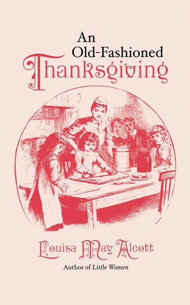 Sale: An Old-Fashioned Thanksgiving by Louisa May Alcott Pocketbook Made in USA