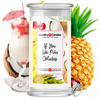 If You Like Pina Coladas Jewelry Candle Jewelry Candle Made in USA